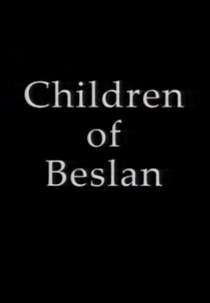 Crianças de Beslan (Children of Beslan)