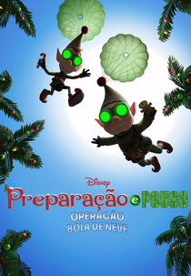 Preparação e Pouso: Operação Bola de Neve (Prep & Landing: The Snowball Protocol)