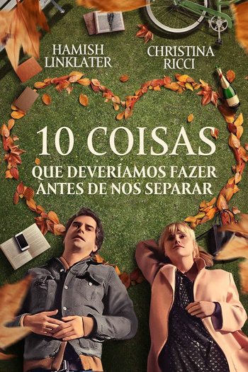  de Filme 10 Coisas Que Deveríamos Fazer Antes de Nos Separar (2020)