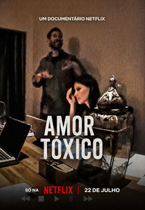 Amor Tóxico (A Toxic Love Story)