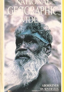 National Geographic Vídeo - Aborígines da Austrália (National Geographic Vídeo: Australia's Aborigines)