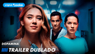 Dopamina | Série Original Looke | Trailer Dublado