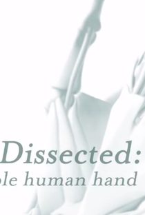 Dissecado: A Incrível Mão Humana - Poster / Capa / Cartaz - Oficial 1