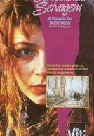 Consciência Selvagem: A História de Ruby Rose (The Tale of Ruby Rose)