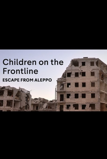 As Crianças da Guerra Na Síria: A Fuga - Poster / Capa / Cartaz - Oficial 1