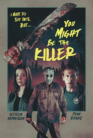Poster 2 de Filme You Might Be the Killer (2018)