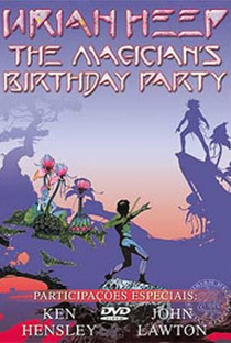 Uriah Heep  - The Magician`s Birthday Party - Poster / Capa / Cartaz - Oficial 1