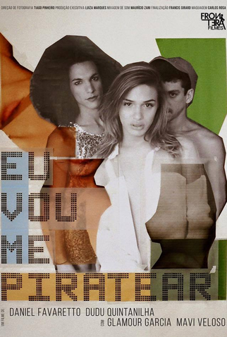 Poster 1 de Curta Eu Vou Me Piratear (2015)