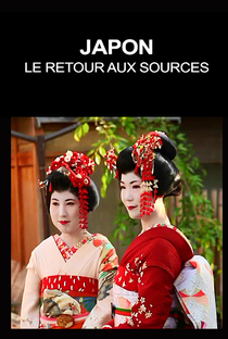 Japon: Le retour aux sources - Poster / Capa / Cartaz - Oficial 1