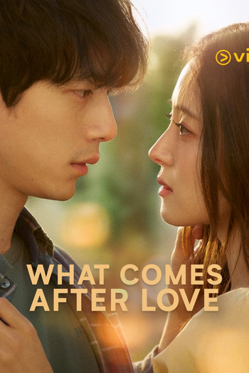  de Série What Comes After Love (2024)