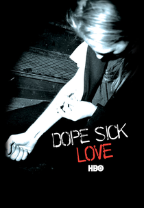 Dopados de Amor (Dope Sick Love)