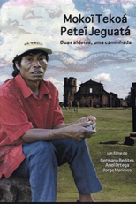 Mokoi Tekoá Petei Jeguatá – Duas Aldeias, uma Caminhada (Mokoi Tekoá Petei Jeguatá – Duas Aldeias, uma Caminhada)