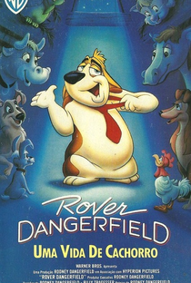 Rover Dangerfield - Uma Vida de Cachorro - Poster / Capa / Cartaz - Oficial 1
