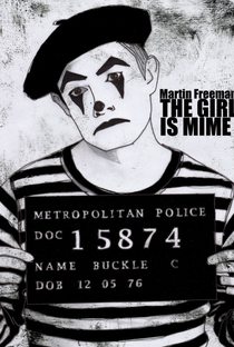 The Girl is Mime - Poster / Capa / Cartaz - Oficial 2