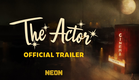 The Actor - Official Trailer - In Select Theaters March 14