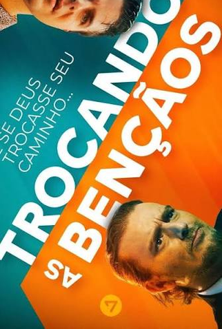 Poster 1 de Filme Trocando as Bênçãos (2025)