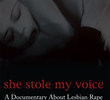 She Stole My Voice: A Documentary About Lesbian Rape