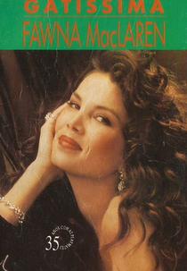 Gatíssima - Fawna MacLaren (Playboy Video Centerfold: 35th Anniversary Playmate Fawna MacLaren)