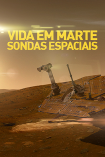 Vida em Marte: Sondas Espaciais - Poster / Capa / Cartaz - Oficial 1