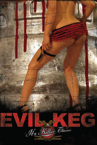 Poster 1 de Filme Evil Keg (2007)