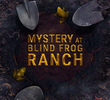 O Mistério da Fazenda Blind Frog (2ª Temporada)