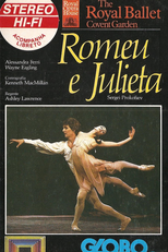 The Royal Ballet Covent Garden - Romeu e Julieta (The Bolshoi Ballet: Romeo and Juliet)
