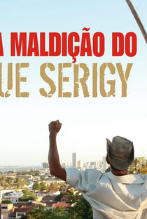 A Eterna Maldição do Cacique Serigy  - Poster / Capa / Cartaz - Oficial 1