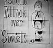 Psycho Attack Over Soviets