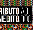 Tributo ao Inédito Doc