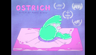 Ostrich - Trailer