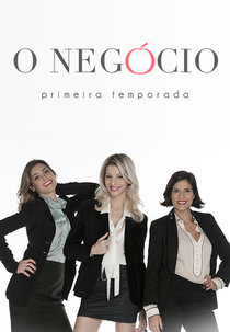 O Negócio (1ª Temporada) (O Negócio (1ª Temporada))