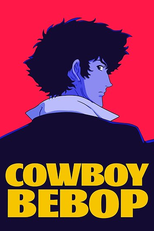 Cowboy Bebop (Kaubôi Bibappu: Cowboy Bebop)
