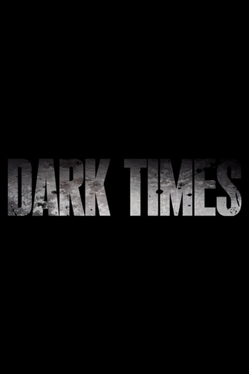 Poster de Curta Dark Times (2010)