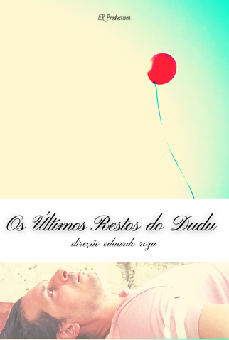 Poster 1 de Curta OS ÚLTIMOS RESTOS DO DUDU (2020)