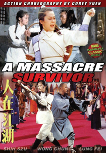 A Massacre Survivor (Ren zai jiang hu)