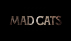 MAD CATS  Teaser Trailer