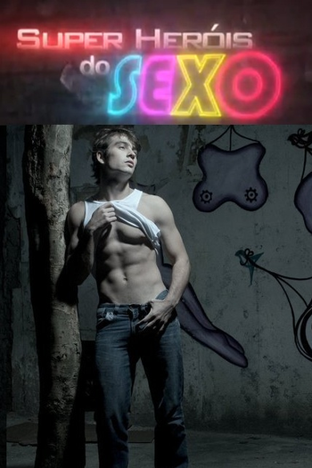 Poster de Curta Super Herois do Sexo (2011)