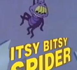 Itsy- A Aranha Maluca