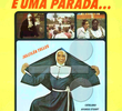 Essa Freira é uma Parada...