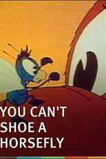 You Can't Shoe a Horse Fly (You Can't Shoe a Horse Fly)