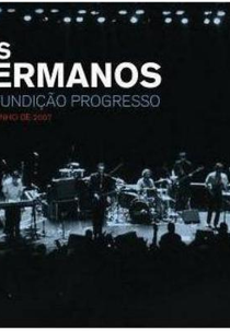Los Hermanos Na Fundição Progresso 08 De Junho De 2007 (Los Hermanos Na Fundição Progresso 08 De Junho De 2007)