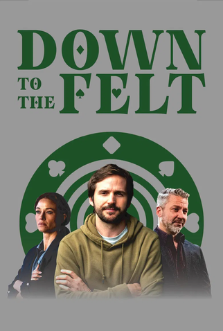 Poster 1 de Filme Down to the Felt (2025)