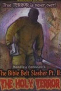 The Bible Belt Slasher Pt. II: The Holy Terror! - Poster / Capa / Cartaz - Oficial 1