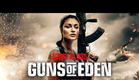 TRAILER : GUNS OF EDEN (2022)