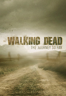 The Walking Dead: A História Até Aqui (The Walking Dead: The Journey So Far)