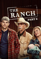 The Ranch (Parte 6)