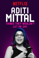 Aditi Mittal: Things They Wouldn't Let Me Say (Aditi Mittal: Things They Wouldn't Let Me Say)
