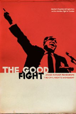 The Good Fight: James Farmer Remembers the Civil Rights Movement (The Good Fight: James Farmer Remembers the Civil Rights Movement)