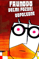 The Very Late Afternoon of a Faun (Faunovo velmi pozdní odpoledne)