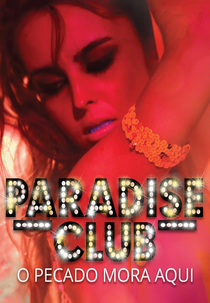 Paradise Club: O Pecado Mora Aqui (Paradise Club)
